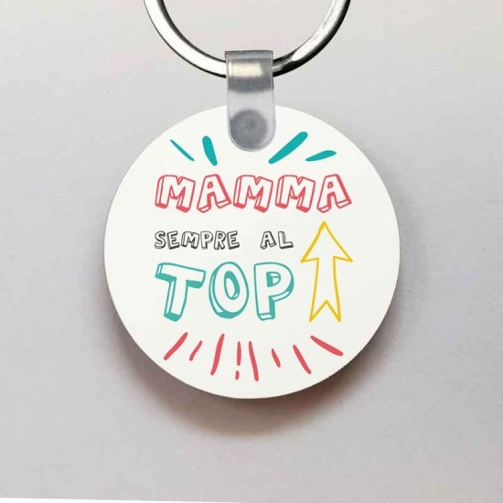 Portachiavi tondo in legno "Mamma sempre al top"
