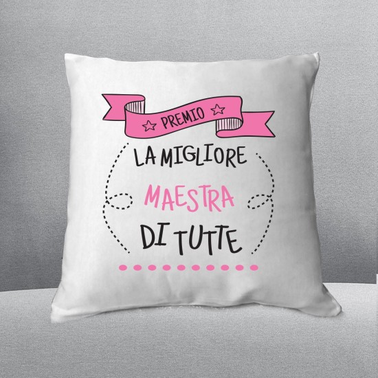 Cuscino "Premio - La migliore maestra di tutte" personalizzato con nomi