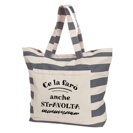 Borsa mare con la scritta "C'è la farò anche STrAVOLTA"