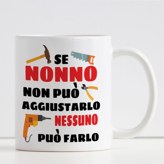 Tazza regalo per un nonno aggiusta tutto, personalizzata con dedica