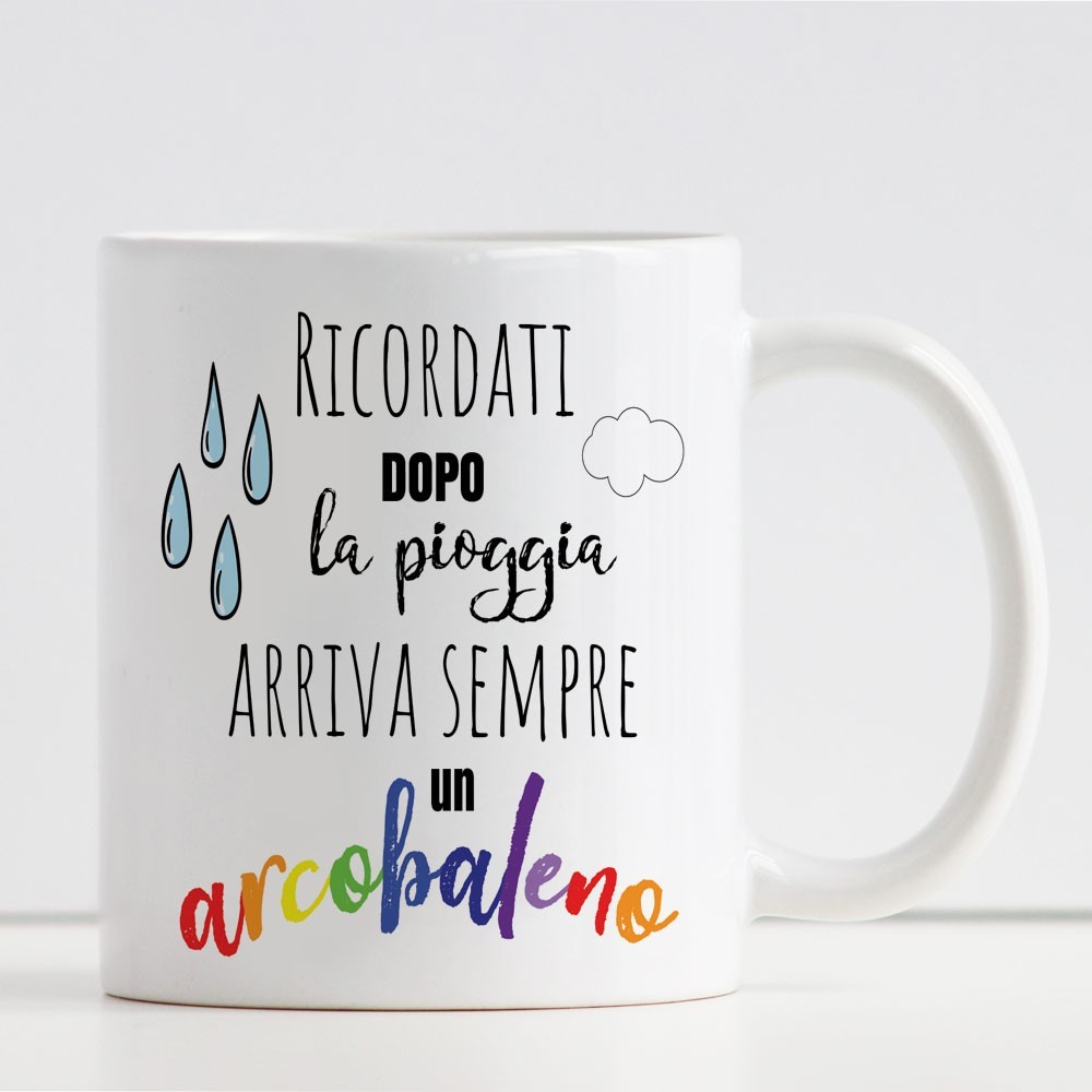 Tazza per gli amici personalizzata "Dopo la pioggia arriva sempre un arcobaleno" e nome