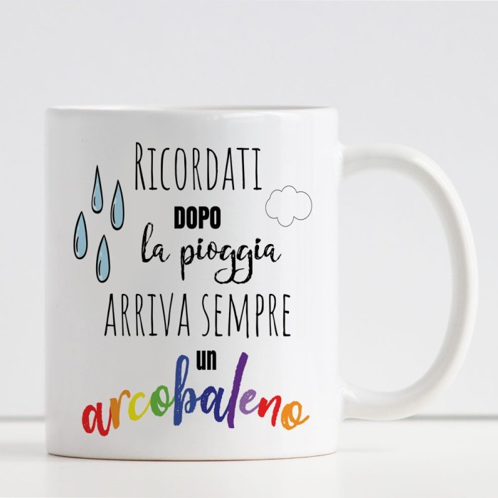 Tazza per gli amici personalizzata "Dopo la pioggia arriva sempre un arcobaleno" e nome