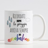 Tazza per gli amici personalizzata "Dopo la pioggia arriva sempre un arcobaleno" e nome