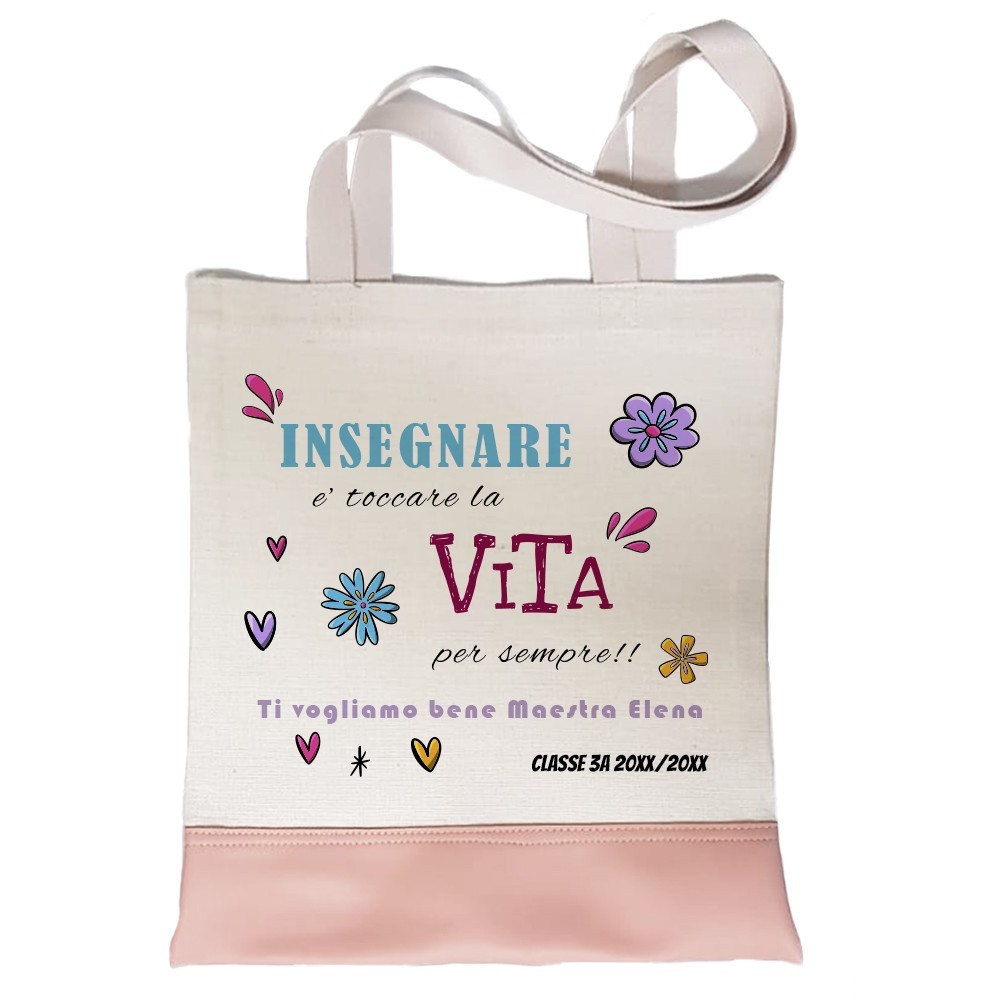 Shopper regalo maestra personalizzata "Insegnare è toccare la vita per sempre"