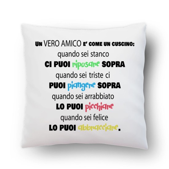 Un vero amico è come un cuscino, personalizzato con dedica o nome