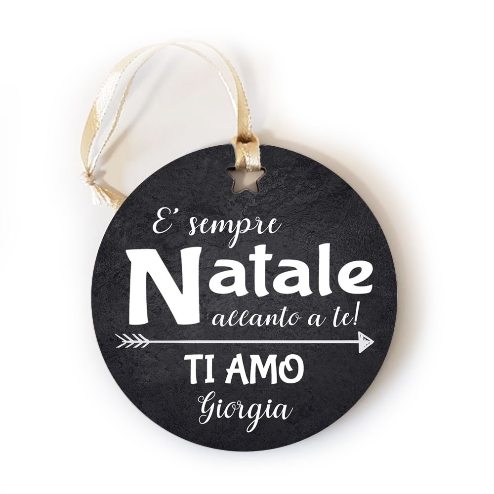 Addobbo Natalizio pallina di natale E' sempre Natale accanto a te, con nome
