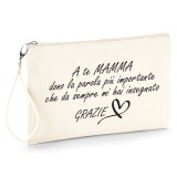 Pochette personalizzata per la mamma "A te che non hai mai chiesto un grazie"