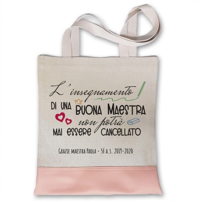 Shopper personalizzata regalo maestra "L'insegnamento di una buona maestra non potrà mai essere cancellato"