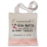 Shopper personalizzata regalo maestra "L'insegnamento di una buona maestra non potrà mai essere cancellato"