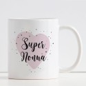 Tazza personalizzata per una Super nonna con nome o dedica