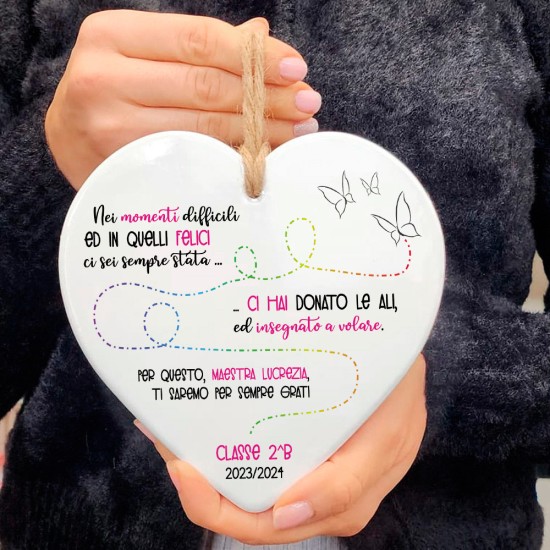 Cuore in ceramica regalo personalizzato per la maestra "Ci sei sempre stata"