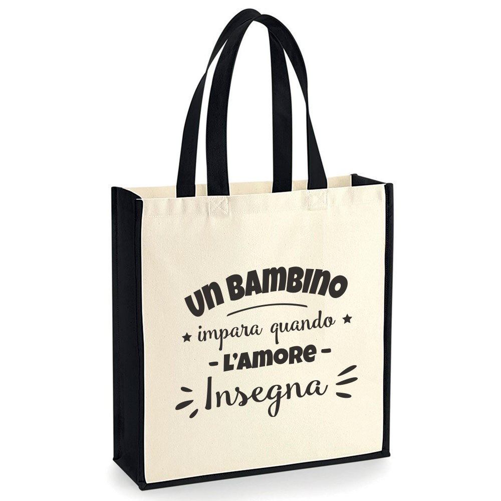 Borsa shopper regalo per maestra, maestro, collaboratrice scolastica "Un bambino impara quando l'amore insegna"